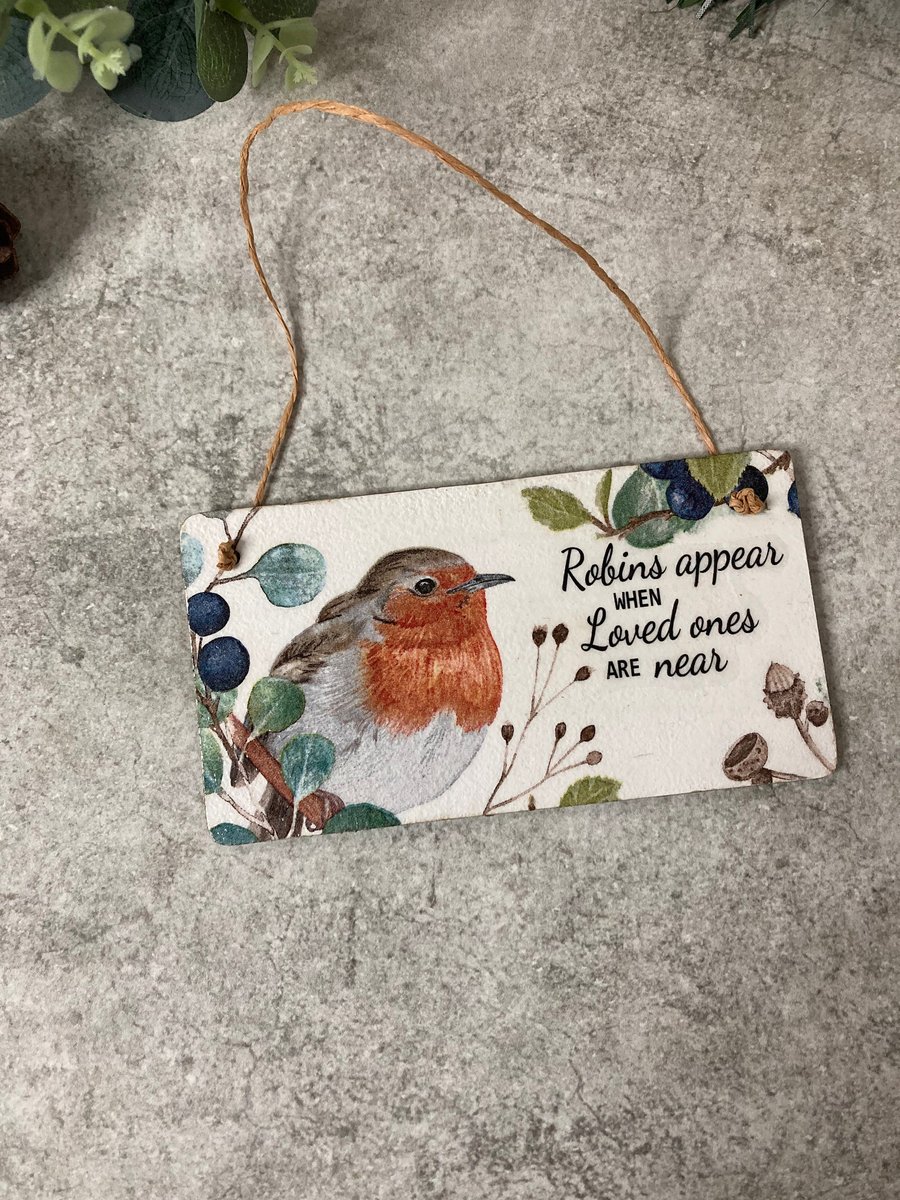 Decoupaged When Robins Appear Loved Ones Are Near Wooden Hanging Decoration