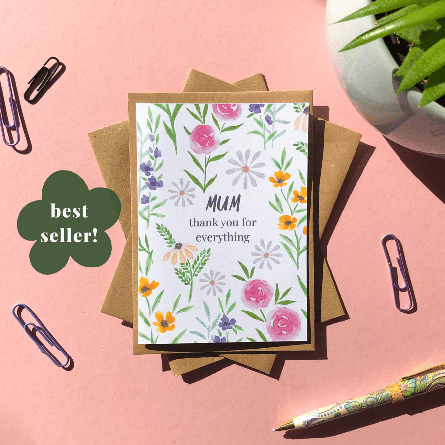 Mum, Thank You For Everything A6 Hand Painted Card Floral Watercolour Card
