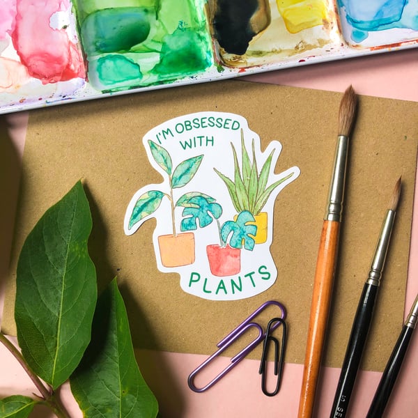 I'm Obsessed With Plants! House Plant Sticker