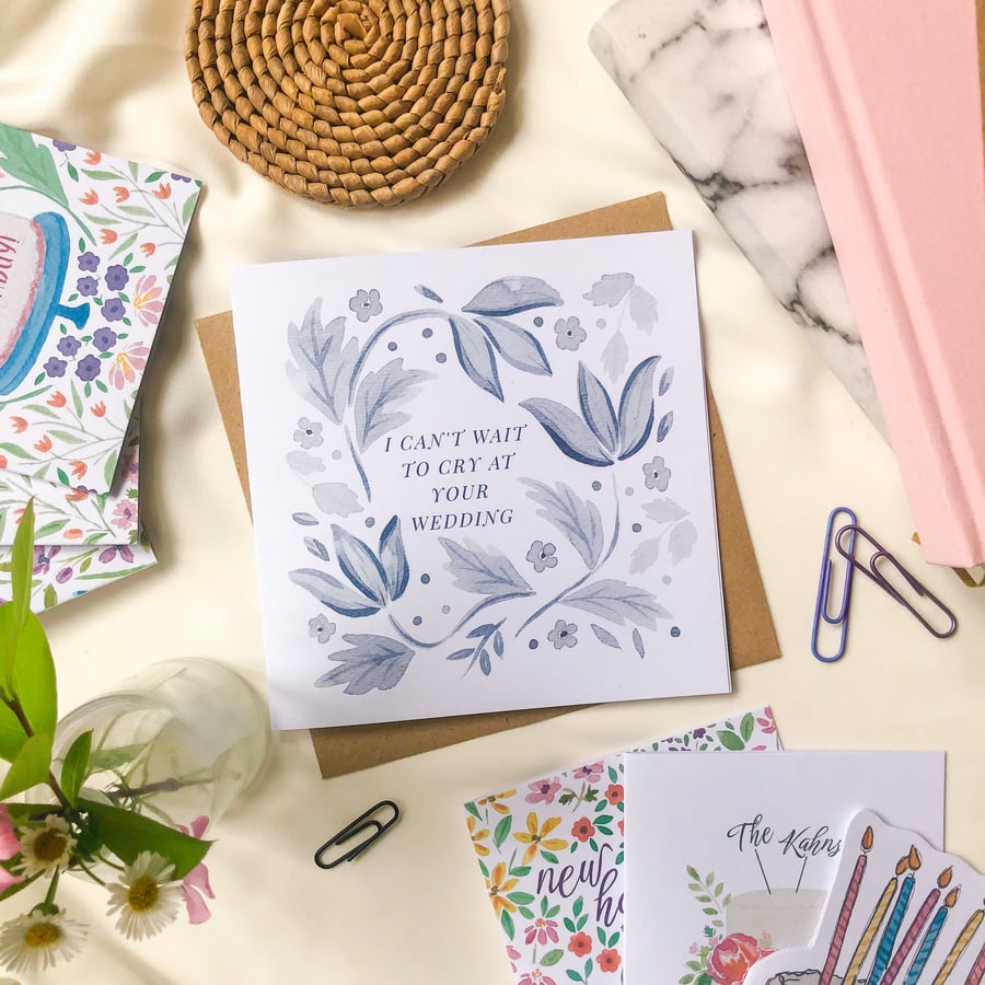 I Can't Wait To Cry At Your Wedding - Engagement Card