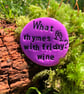 What rhymes with Friday? Wine Pocket Pebble - Image 4