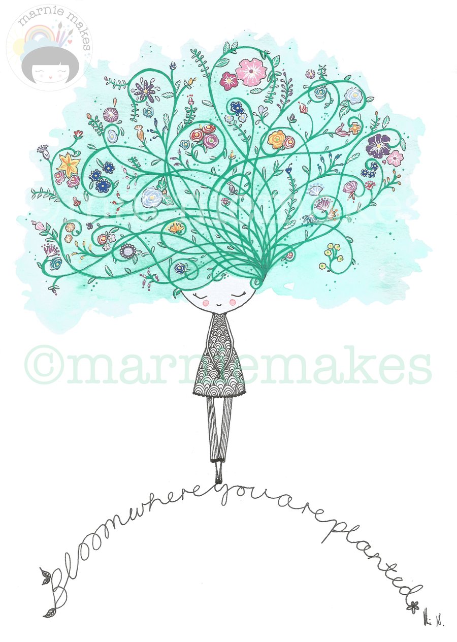 Bloom Where You Are Planted- A5 Giclee Print