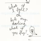What If I fall -A5 Giclee Print 