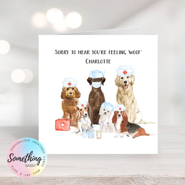 Personalised Sorry you're feeling woof get well card