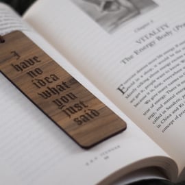 Handcrafted Wooden Bookmark - No Idea Bookmark - Personalised Gift for Book Love