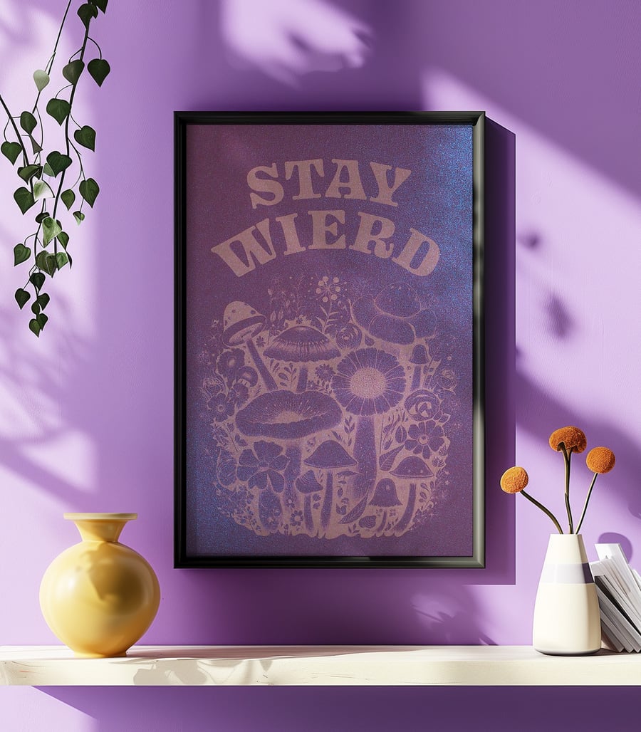 Stay Weird Print, Retro Mushroom Poster, 70s, Engraved Poster, Unique Wall A