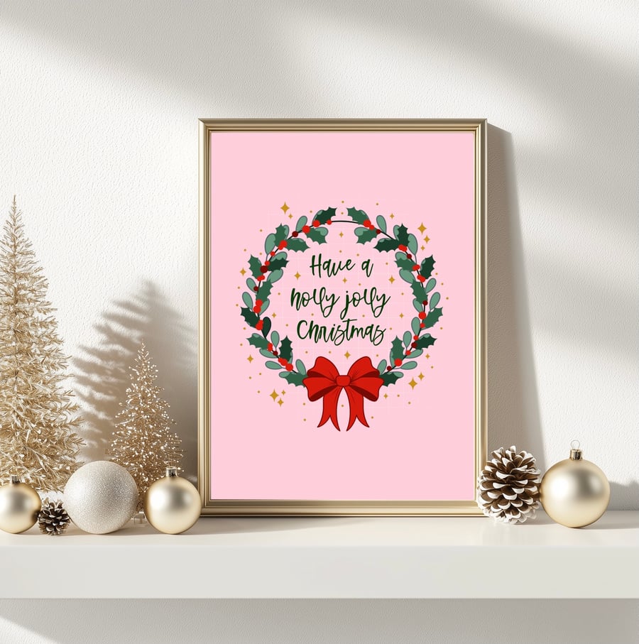 Christmas Holly Wreath Art Print, Christmas Quote Print.