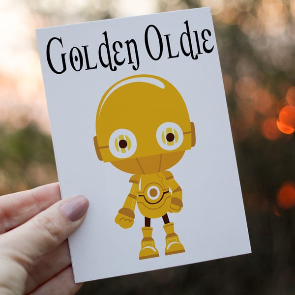 Golden Oldie Droid Birthday Card, Friend Birthday Card, Droid Card for Birthday