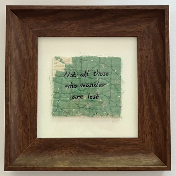 'Not all those who wander are lost' Hand embroidered vintage quilt art
