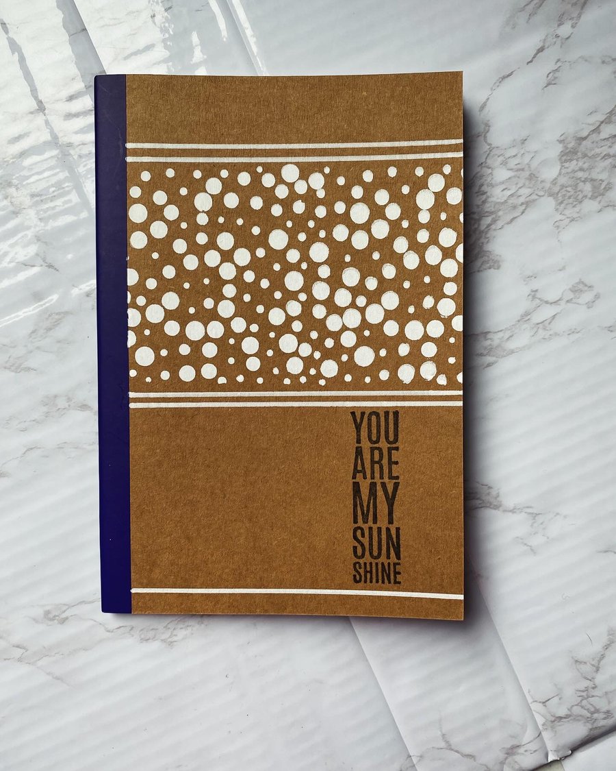 You Are My Sunshine A5 Handprinted Kraft Lined Notebook 