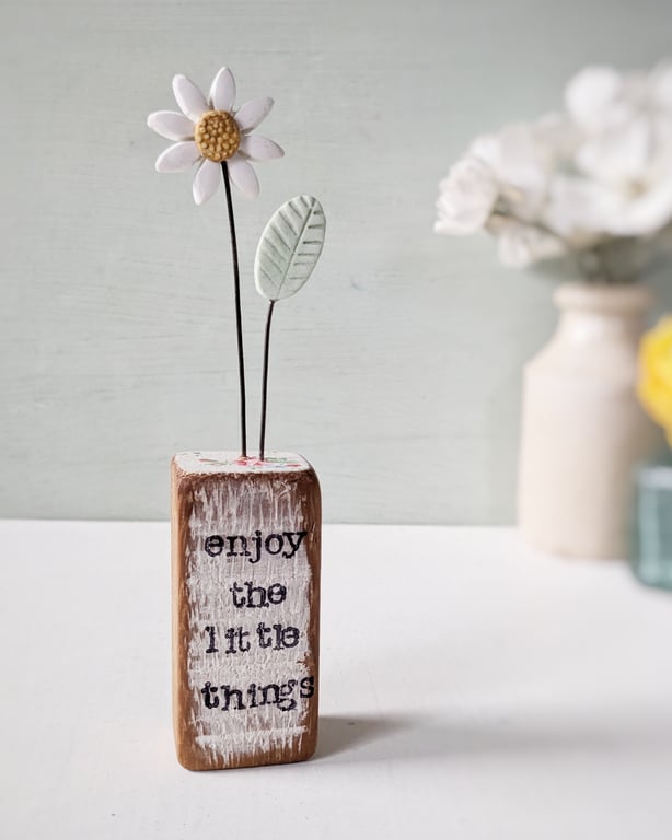 Clay Daisy Flower in a Printed Wood Block 'Enjoy the little things'