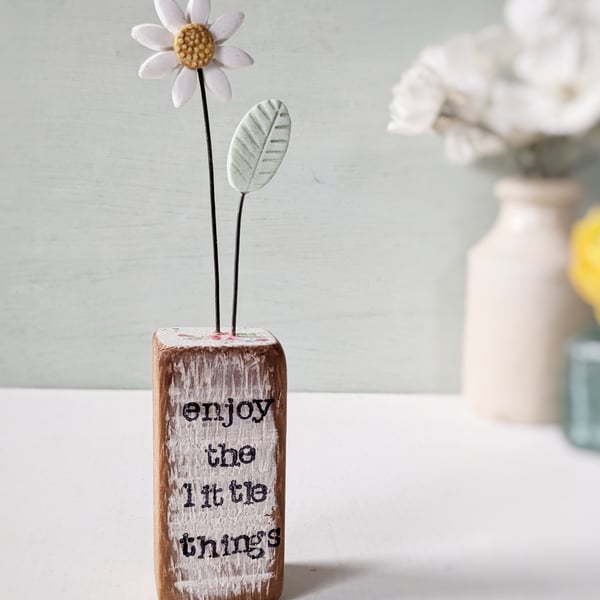 Clay Daisy Flower in a Printed Wood Block 'Enjoy the little things'