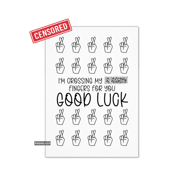 Funny Good Luck Card - Novelty Greeting Card