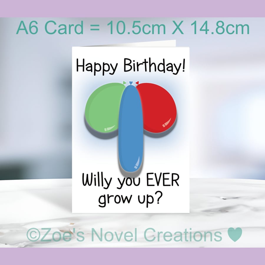 Rude Balloons Birthday Card - Willy A6 10.5cm x 14.8cm