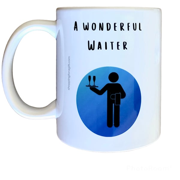 A Wonderful Waiter Mug. Mugs For Waiters. Waiters Christmas Birthday Gift
