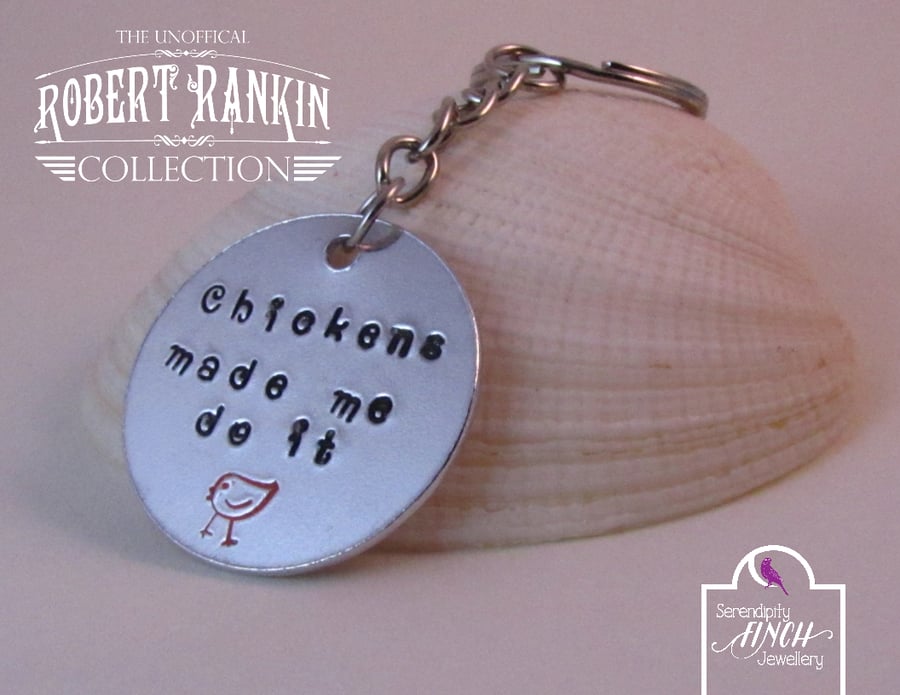 Chickens made me do it Keyring, Robert Rankin Book Quote Keyring