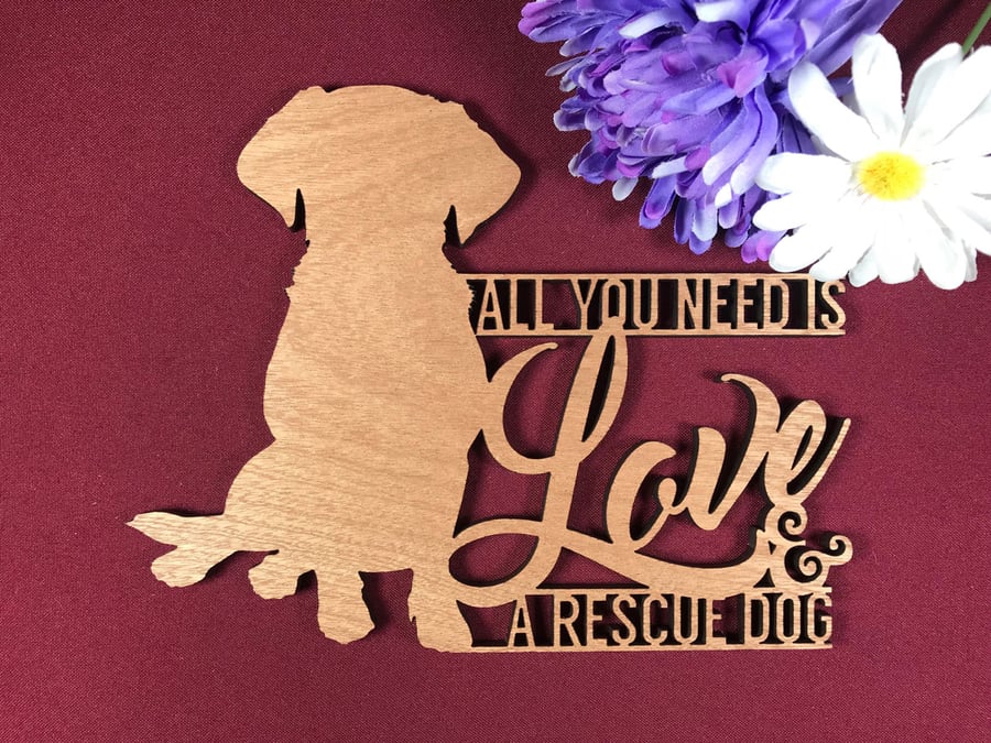 All You Need is Love and a Rescue Dog Plaque