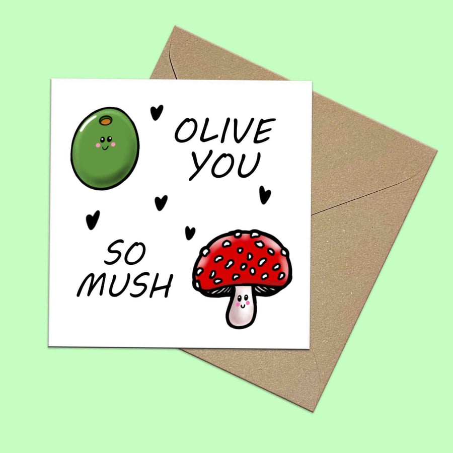 Olive You So Mush Card, Olive & Toadstool Illustration, cute love card
