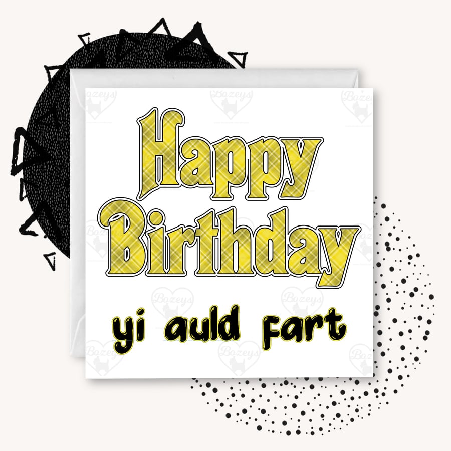 Happy Birthday - yi auld fart! Doric greetings card