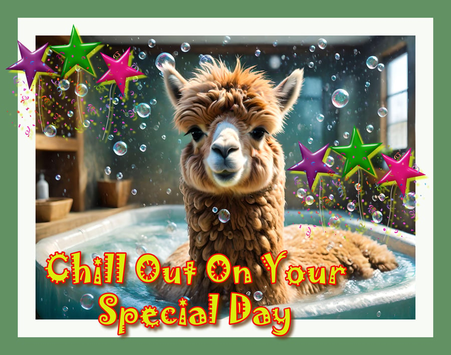 Alpaca Llama Chill Out On Your Special Day Card A5