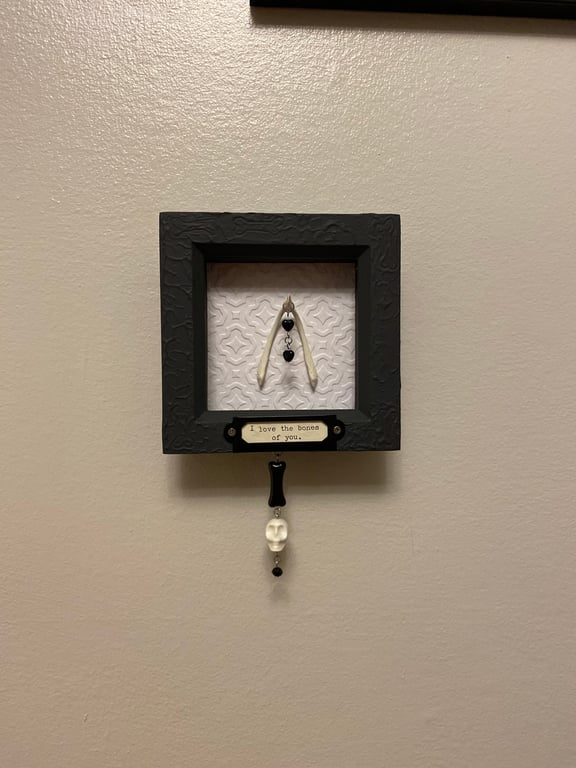 I love the bones of you wishbone wall art