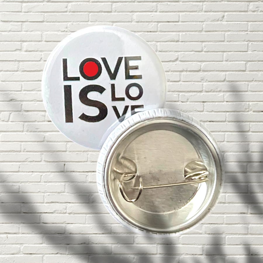 Love Is Love Positive Awareness Novelty LGBTQ Handmade Pin Badge 38mm