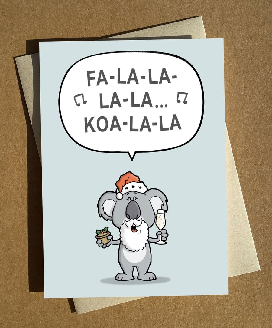 Koala Pun Christmas Card A6 - Funny Cartoon Xmas Card