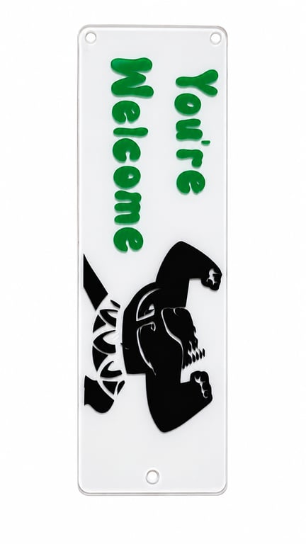 You're Welcome Acrylic Bookmark 