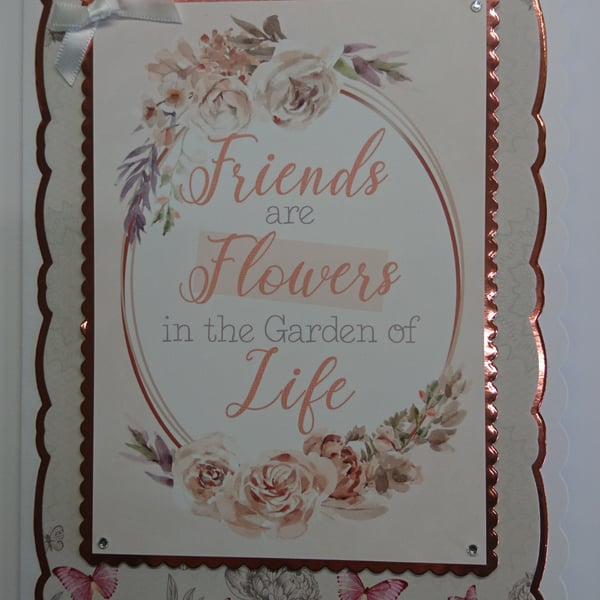 Friends Card Friends Are Flowers In The Garden Of Life Happiness