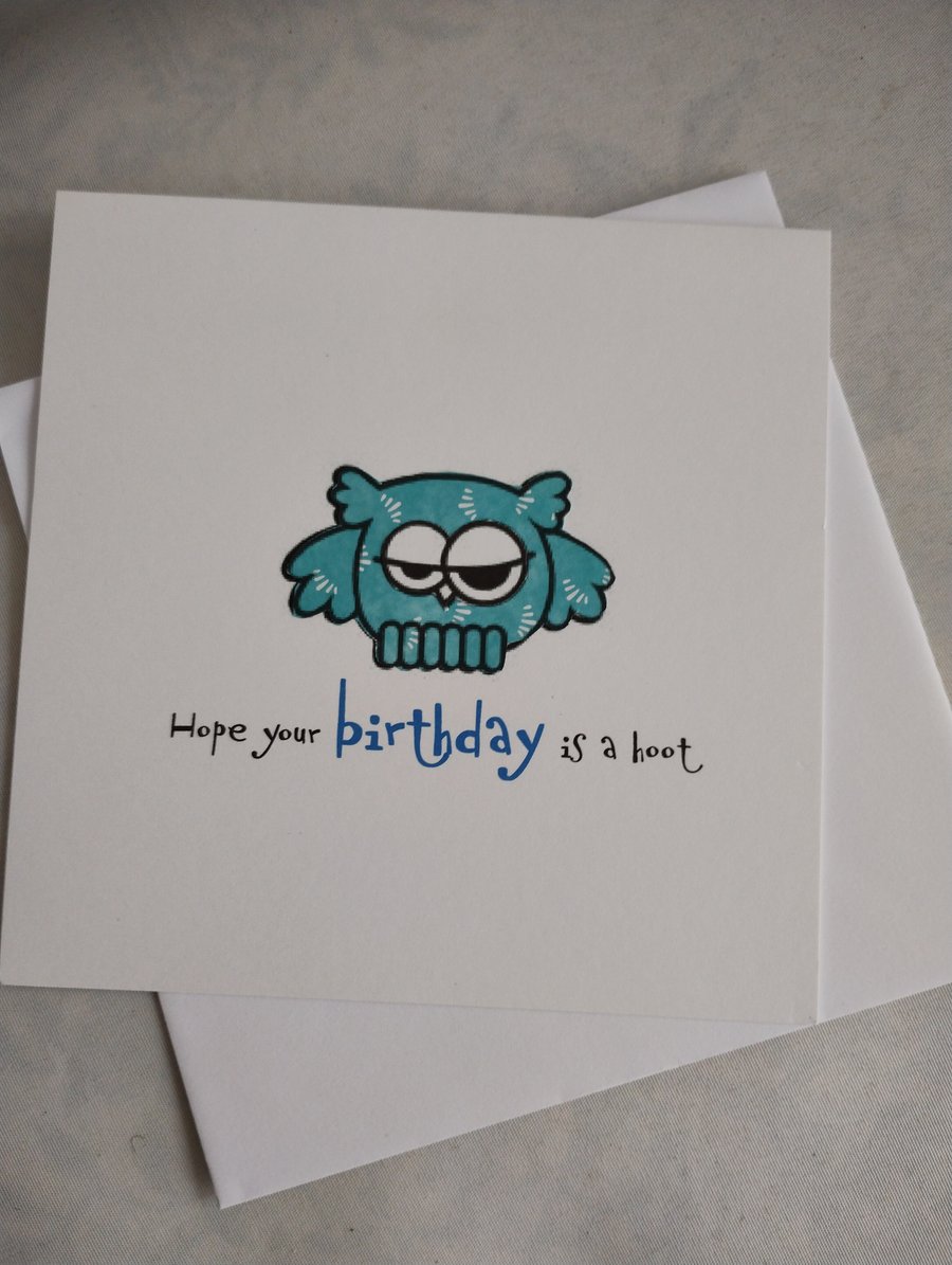 Handmade Birthday Card - Hope your birthday is a hoot 