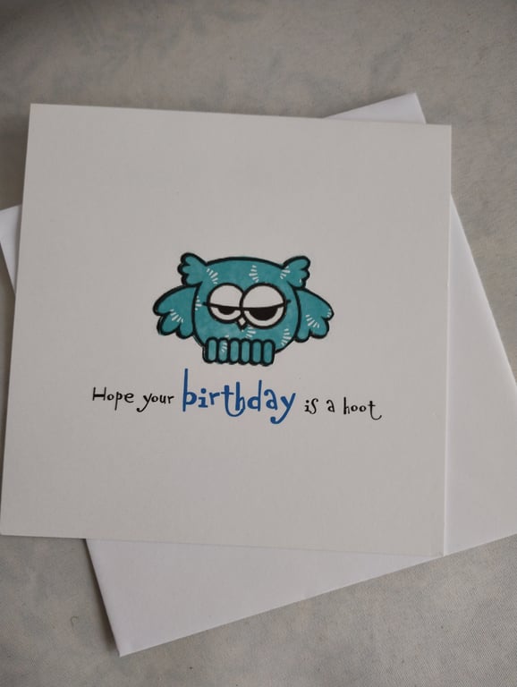 Handmade Birthday Card - Hope your birthday is a hoot 
