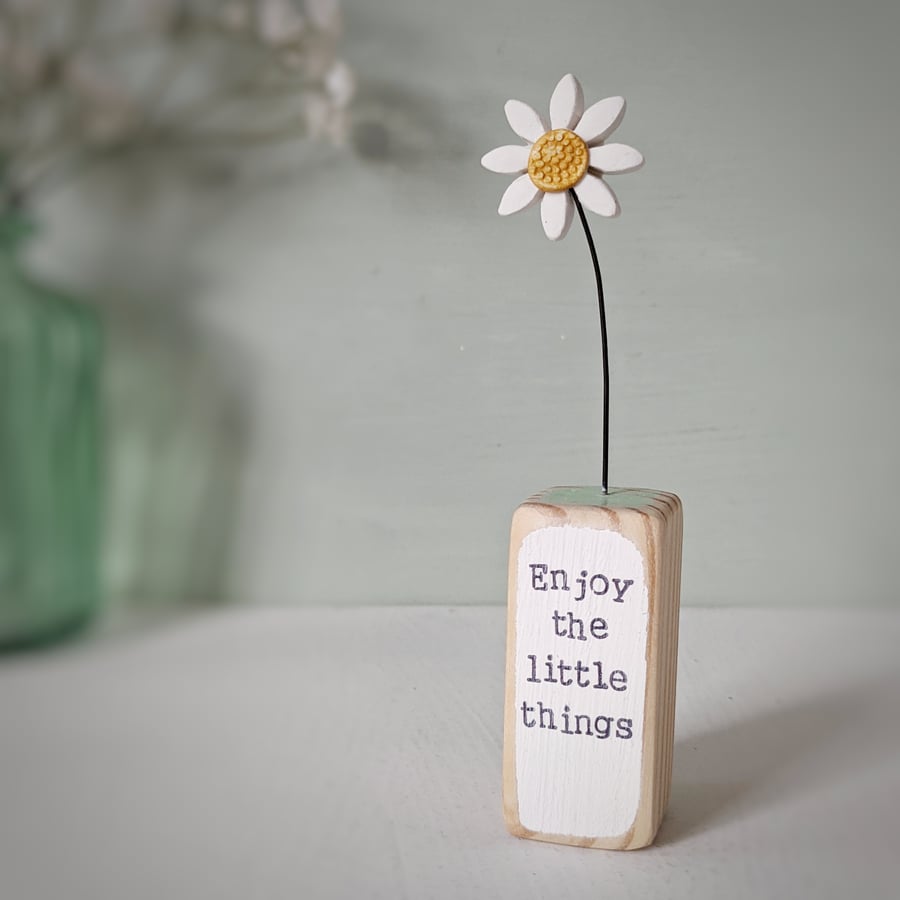 Clay Daisy Flower in a Printed Wood Block 'Enjoy the little things'