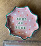 ADHD as f!ck Handmade ceramic trinket dish - Image 4