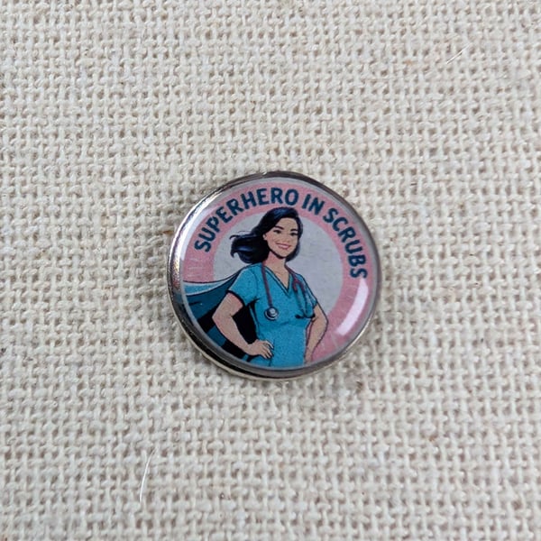 Superhero in Scrubs - Nurse or Healthcare worker Themed Badge 