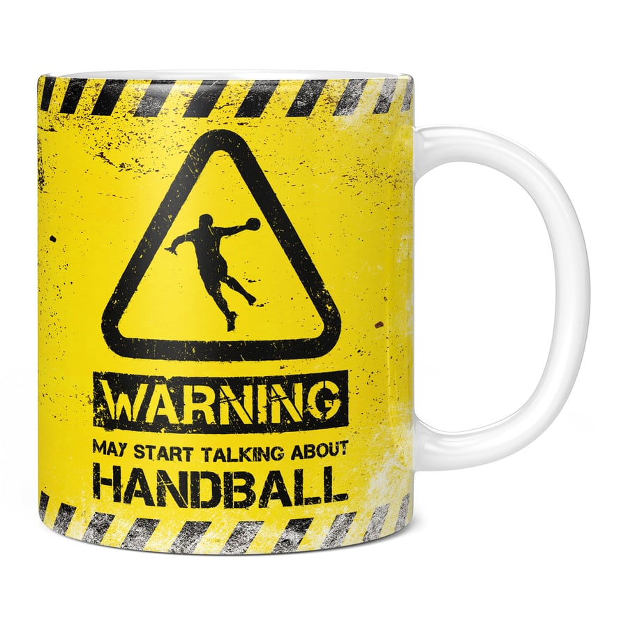 Warning May Start Talking About Handball 11oz Coffee Mug Cup - Perfect Birthday 