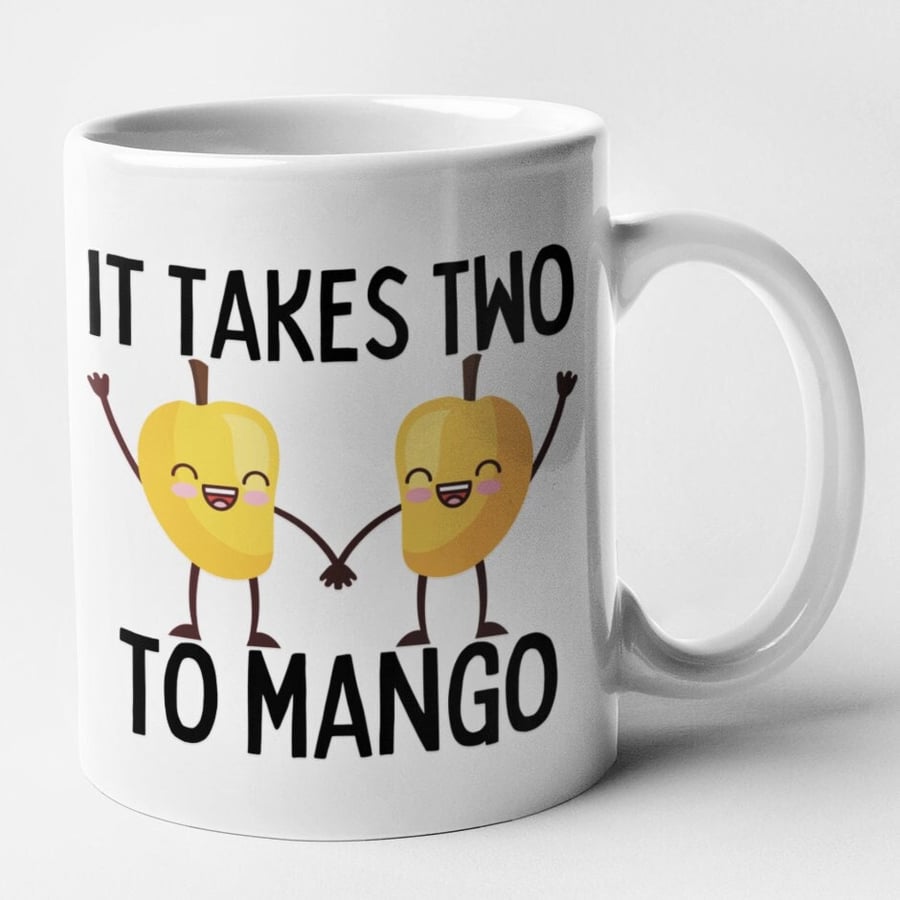 It Takes Two To Mango Valentines Mug, Gift Idea, Funny Joke Present 