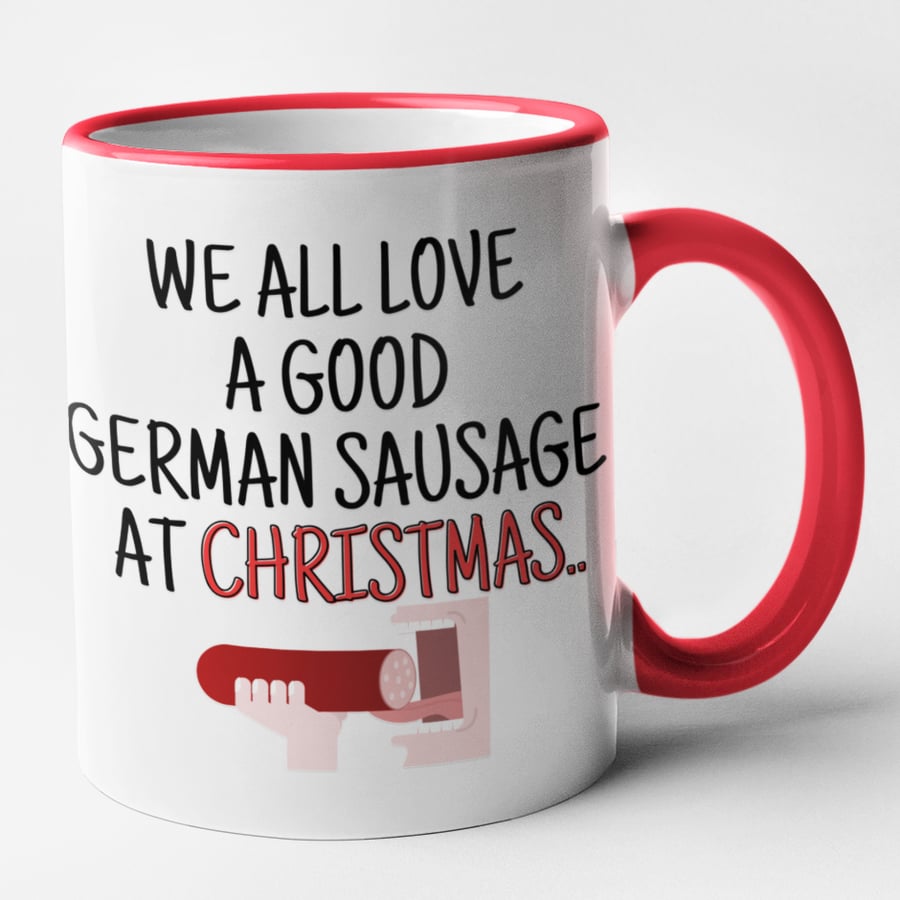 We All Love A German Sausage at Christmas Mug - Funny Novelty Christmas Mug Gift