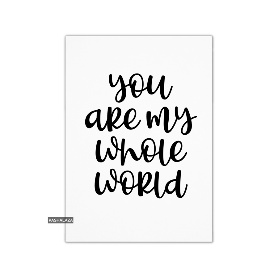 Simple Anniversary Card - Novelty Love Greeting Card - Whole World