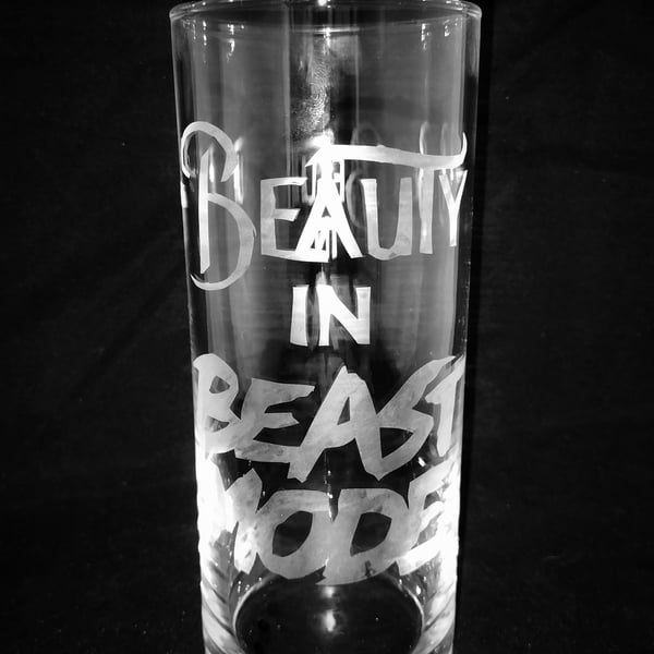 Beauty in beast mode etched engraved glass hi ball tumbler 520ml