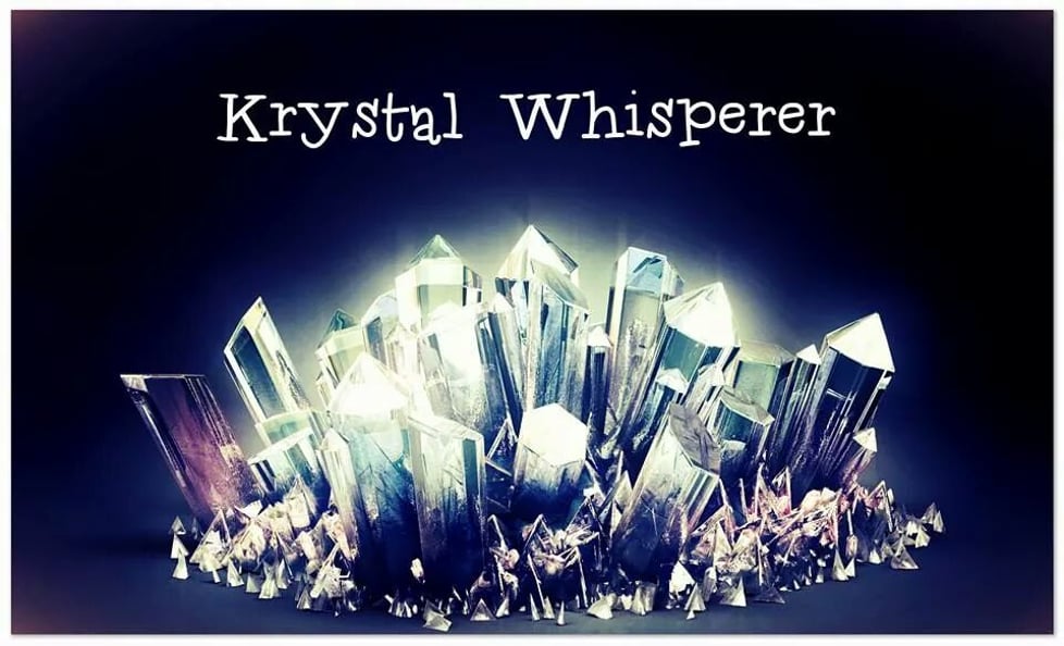 Krystal Whisperer