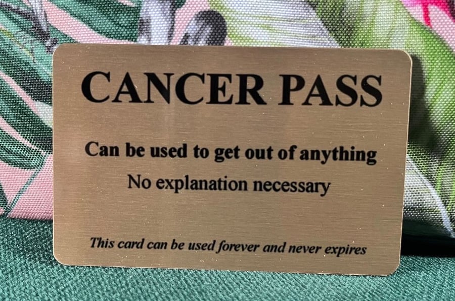 Pull the Cancer Card - tongue in cheek humour - cancer encouragement 