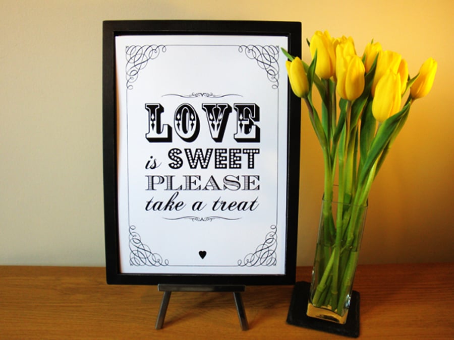 Love is Sweet, Take a Treat - A4 Sweet Table sign