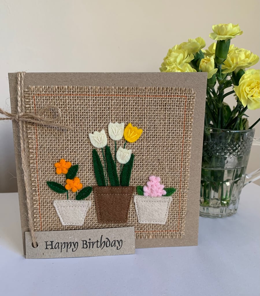 Birthday Card. Three pots of colourful flowers, wool felt, handmade. 