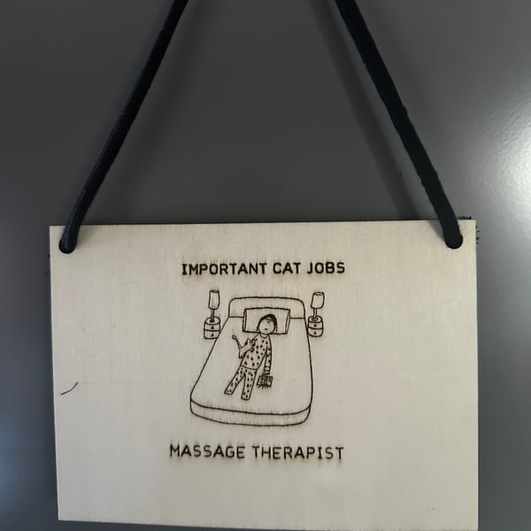 Important Cat Jobs Laser Etched Sign: Massage Therapist