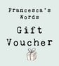 Gift Voucher - Francesca's Words - Image 1