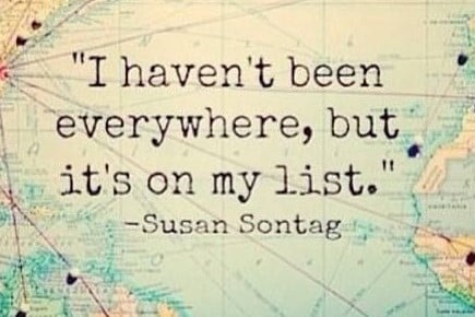 I Haven't Been Everywhere Travellers Quote Fridge Magnet for Eternal Wanderers