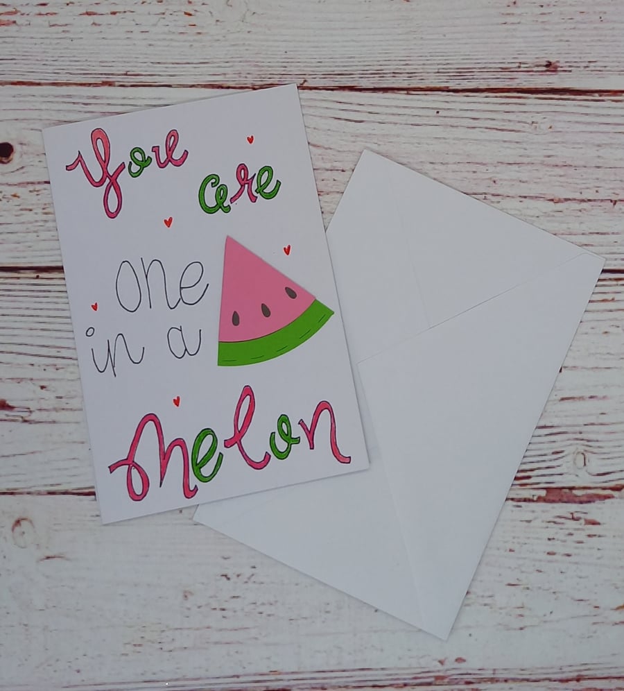 Love Card - You are one in a Melon, Anniversary, Valentines, Fruity Joke Card