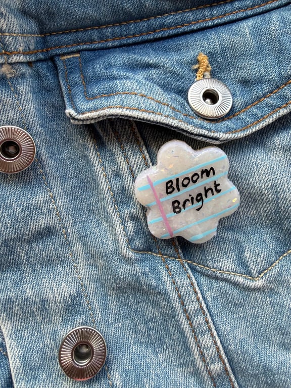 Bloom Bright- Polymer Clay Sparkly Pin Badge