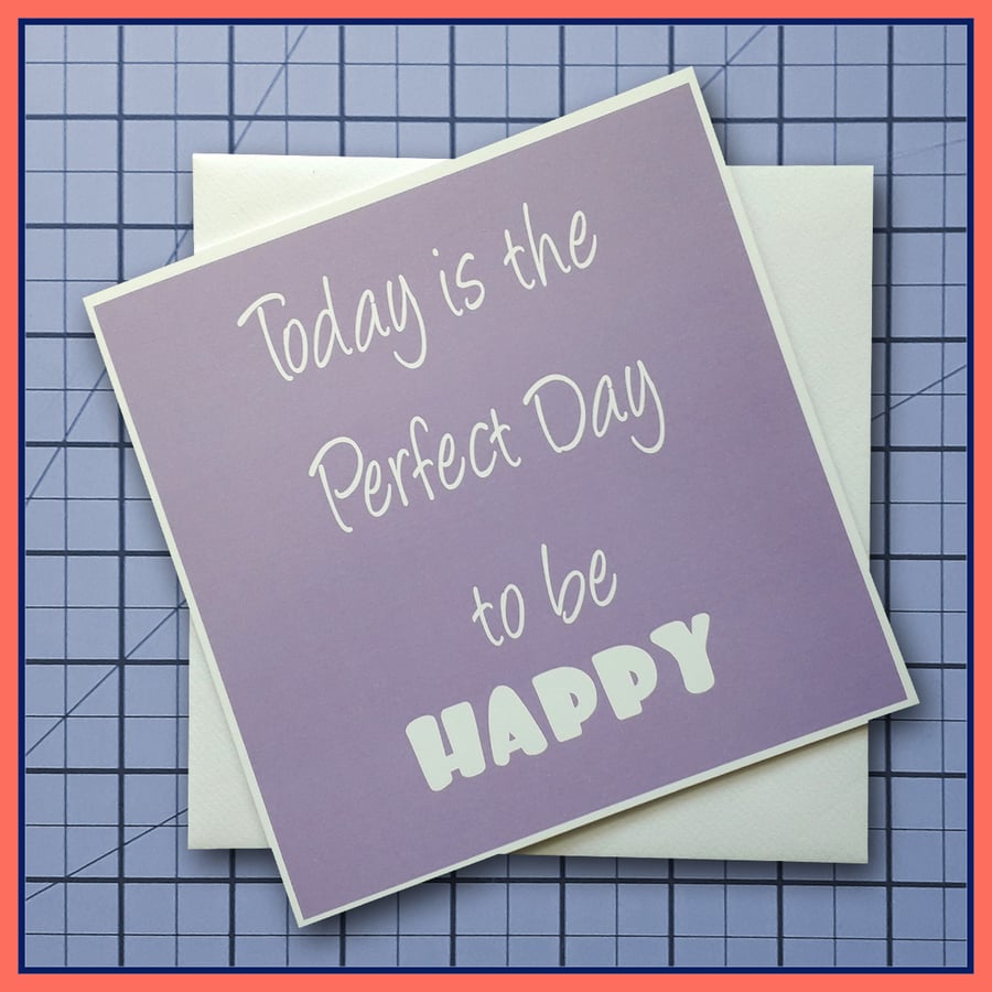 Today is the Perfect Day Greeting Card, Lavender 