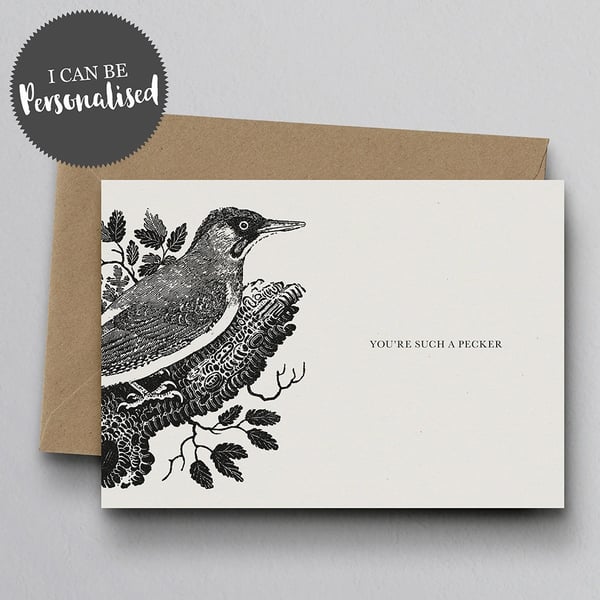 You're Such A Pecker Personalised Greeting Card Birthday Card Bird Woodpecker